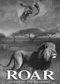 Roar: Lions of the Kalahari