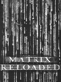 Matrix Reloaded